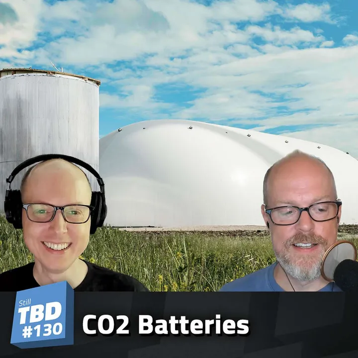 130: It’s a gas, gas, gas - CO2 Batteries