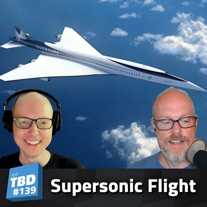 140: Baby Got Mach - Supersonic Net Zero Airplanes