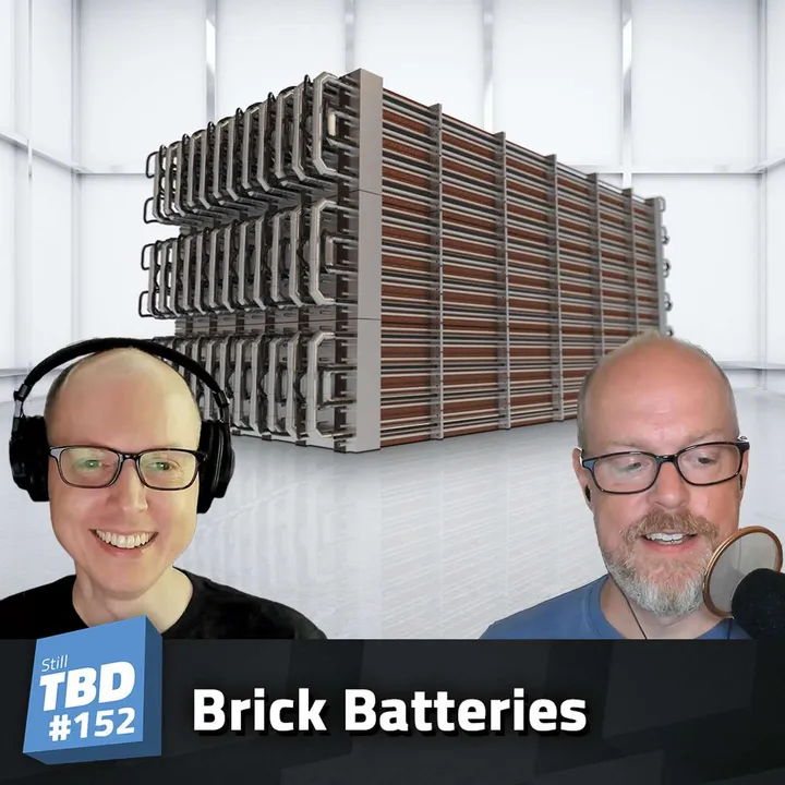 152: Brick Batteries - Making Old Tech New Again