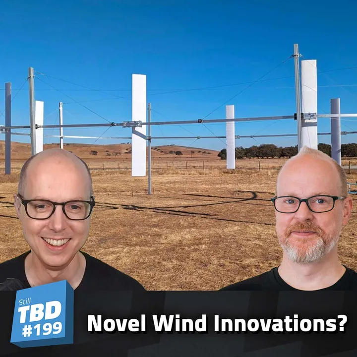 199: Turbine or Too Good To Be True? Crazy Wind Turbines