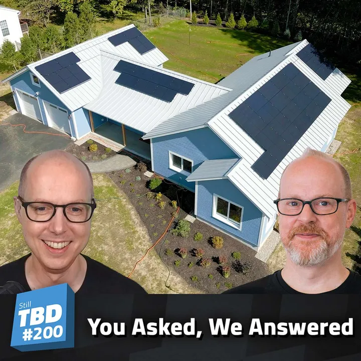 200: Home-Build Part 2 - Viewer Questions