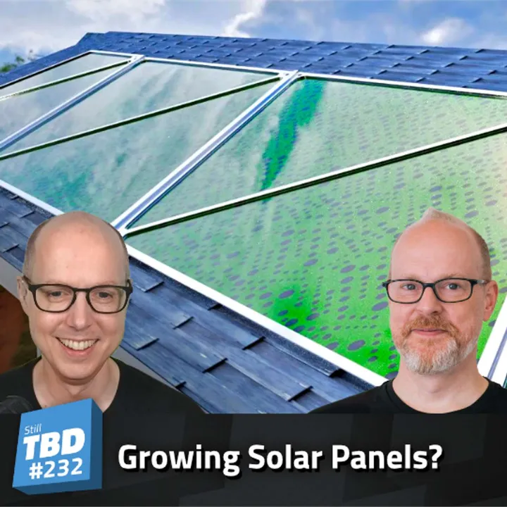 232: Weird Solar Panel Technology - Algae