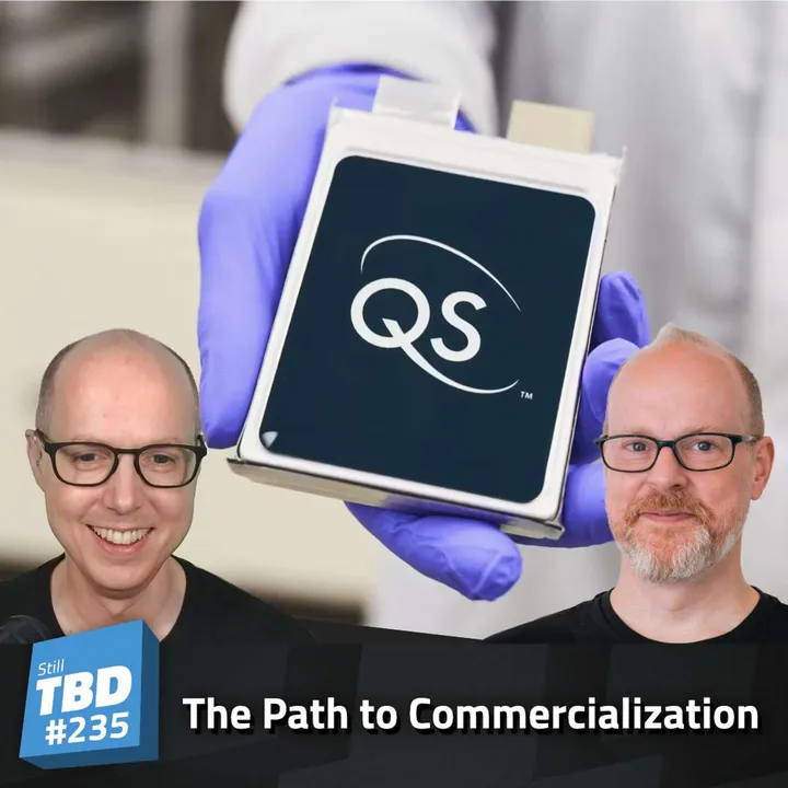 235: The State of Solid State Batteries - QuantumScape Interview